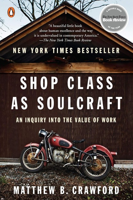 SHOP CLASS AS SOULCRAFT
