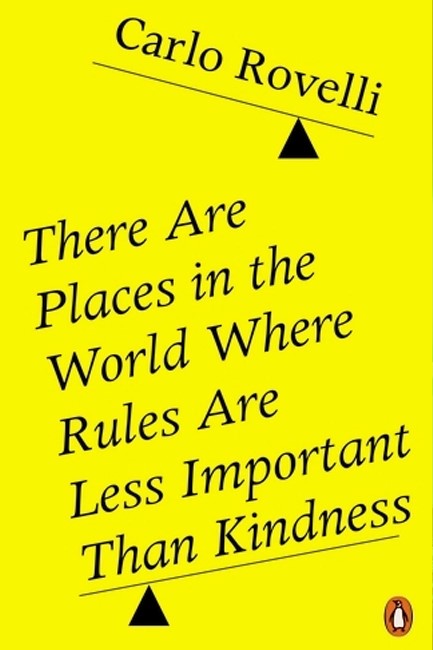 THERE ARE PLACES IN THE WORLD WHERE RULES ARE LESS IMPORTANT THAN KINDNESS