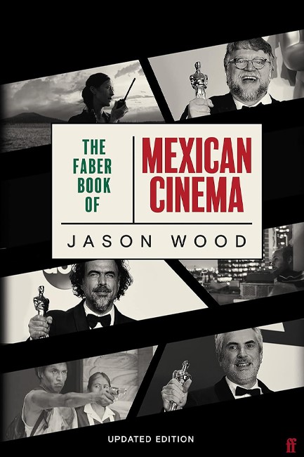 THE FABER BOOK OF MEXICAN CINEMA : UPDATED EDITION