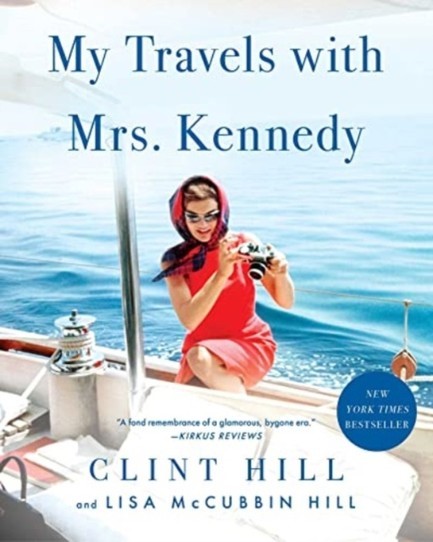 MY TRAVELS WITH MRS. KENNEDY