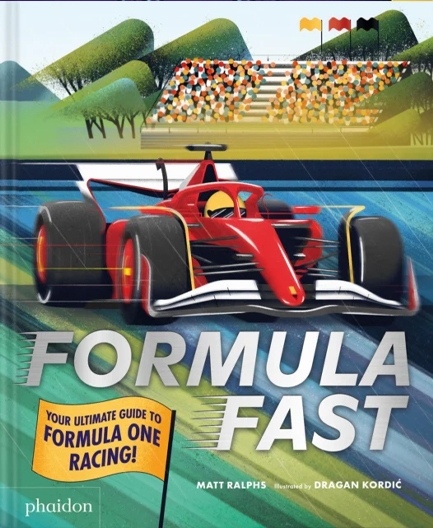 FORMULA FAST : YOUR ULTIMATE GUIDE TO FORMULA ONE RACING!