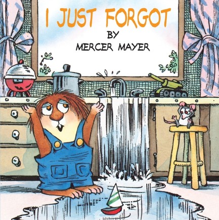 I JUST FORGOT (LITTLE CRITTER)