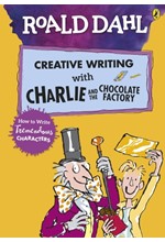 ROALD DAHL'S CREATIVE WRITING WITH CHARLIE AND THE CHOCOLATE FACTORY