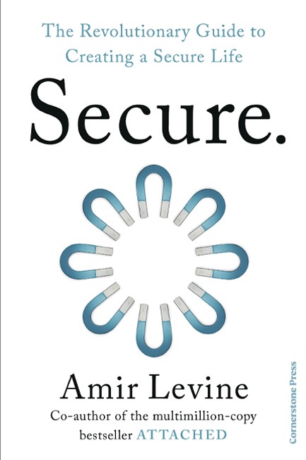 SECURE : THE REVOLUTIONARY GUIDE TO CREATING A SECURE LIFE