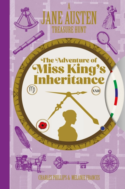 A JANE AUSTEN TREASURE HUNT: THE ADVENTURE OF MISS KING'S INHERITANCE