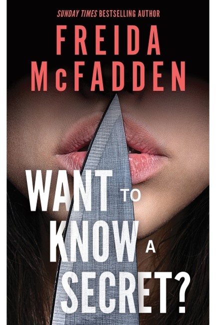 WANT TO KNOW A SECRET?