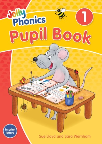 JOLLY PHONICS PUPIL BOOK 1 : IN PRINT LETTERS (BRITISH ENGLISH EDITION)