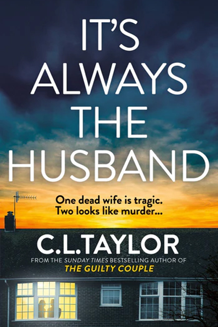 IT’S ALWAYS THE HUSBAND