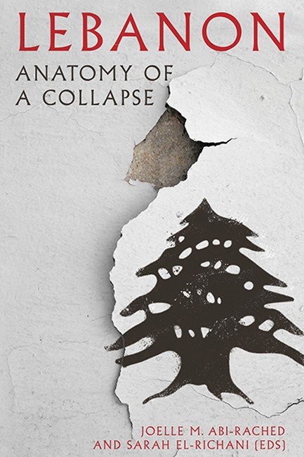 LEBANON : ANATOMY OF A COLLAPSE