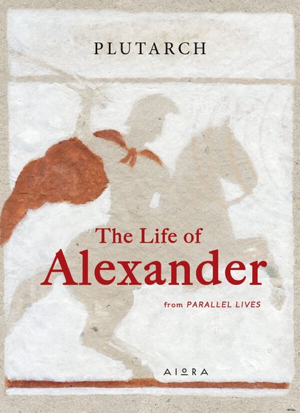 THE LIFE OF ALEXANDER