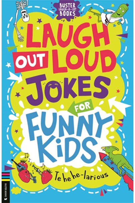 LAUGH OUT LOUD JOKES FOR FUNNY KIDS