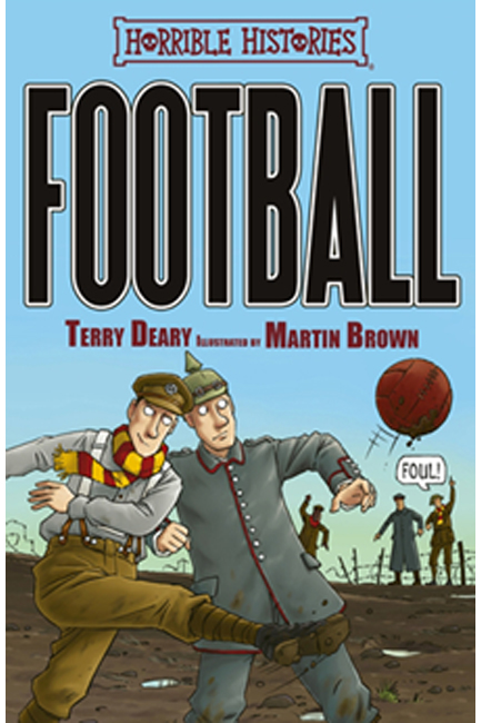HORRIBLE HISTORIES-FOOTBALL
