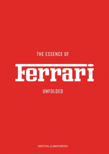 THE ESSENCE OF FERRARI