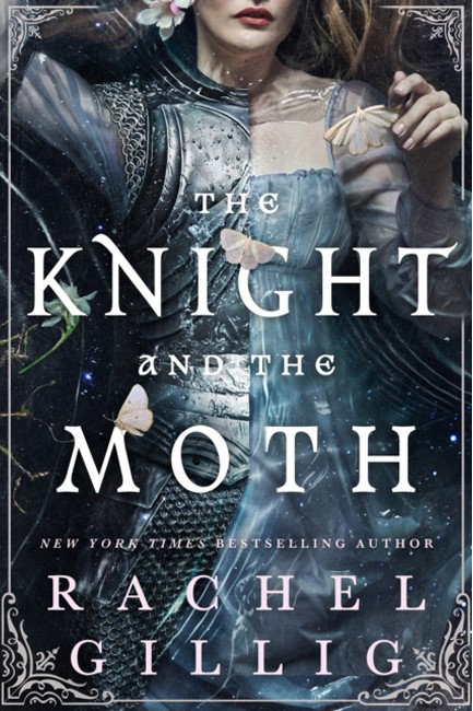 THE KNIGHT AND THE MOTH