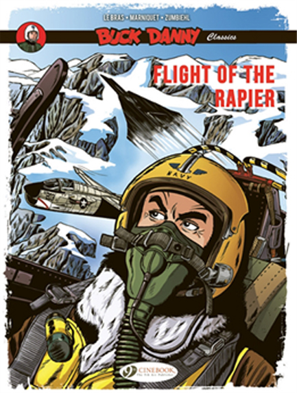 BUCK DANNY CLASSICS VOL. 9: FLIGHT OF THE RAPIER