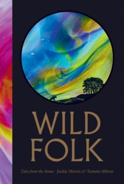 WILD FOLK: TALES FROM THE STONES