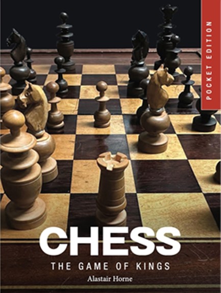 CHESS : THE GAME OF KINGS