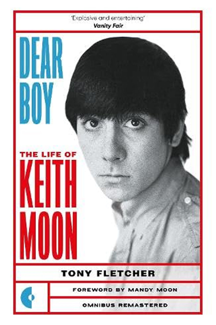 DEAR BOY : THE LIFE OF KEITH MOON