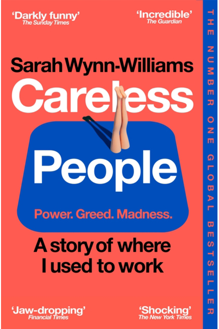 CARELESS PEOPLE-A STORY OF WHERE I USED TO WORK TPB