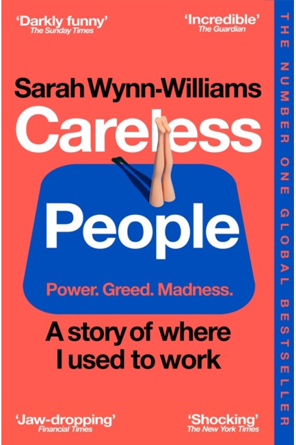 CARELESS PEOPLE-A STORY OF WHERE I USED TO WORK TPB