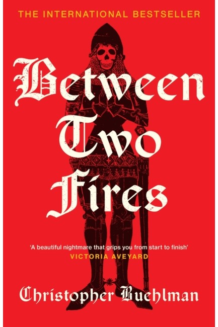 BETWEEN TWO FIRES