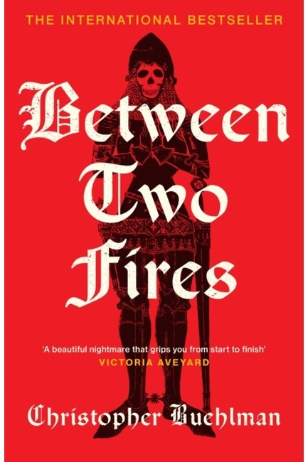 BETWEEN TWO FIRES