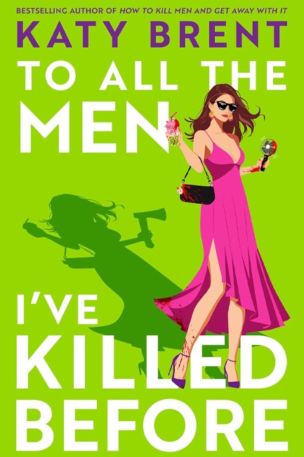 TO ALL THE MEN I’VE KILLED BEFORE