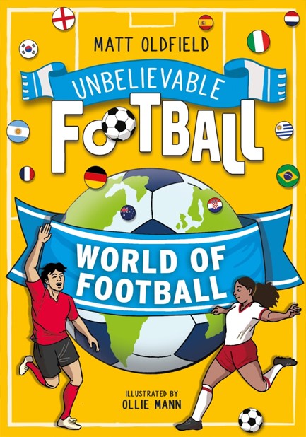 UNBELIEVABLE FOOTBALL: WORLD OF FOOTBALL