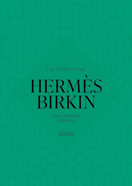 THE STORY OF THE HERMES BIRKIN