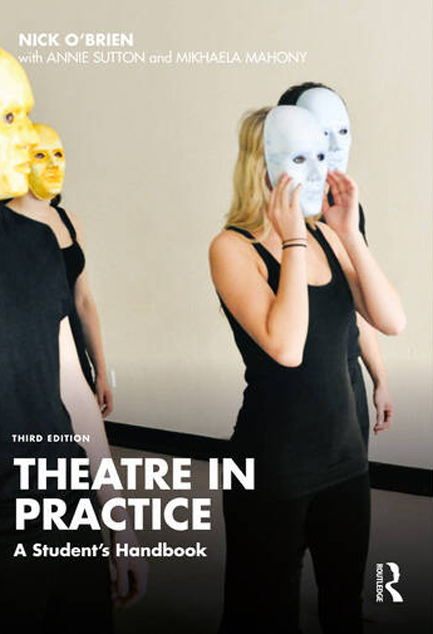 THEATRE IN PRACTICE-A STUDENT'S HANDBOOK 3RD EDITION