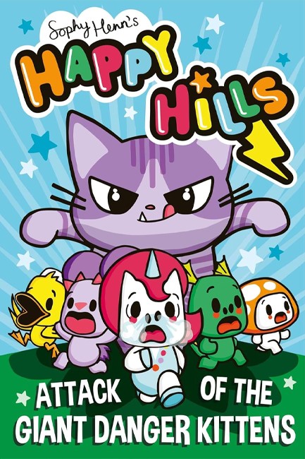 HAPPY HILLS 1-ATTACK OF THE GIANT DANGER KITTENS
