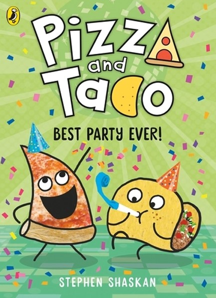 PIZZA AND TACO: BEST PARTY EVER!