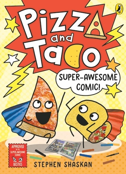 PIZZA AND TACO: SUPER-AWESOME COMIC!