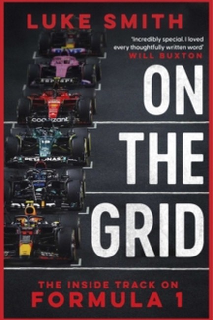 ON THE GRID : THE INSIDE TRACK ON FORMULA ONE