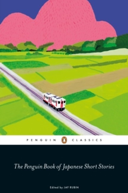THE PENGUIN BOOK OF JAPANESE SHORT STORIES