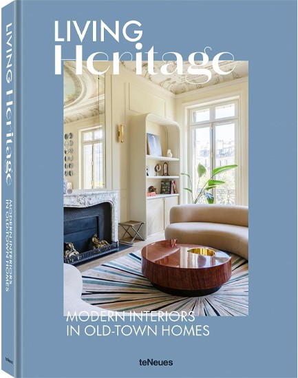 LIVING HERITAGE : MODERN INTERIORS IN OLD-TOWN HOMES