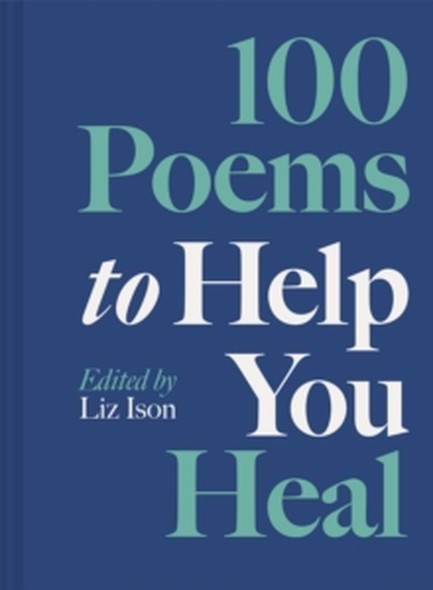 100 POEMS TO HELP YOU HEAL VOL. 3