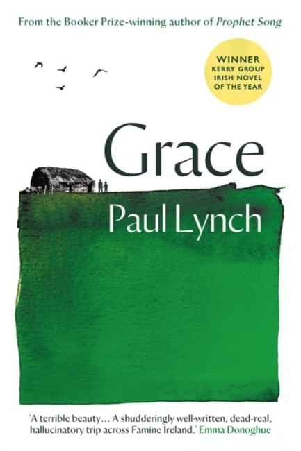 GRACE FROM THE BOOKER PRIZE-WINNING AUTHOR OF PROPHET SONG