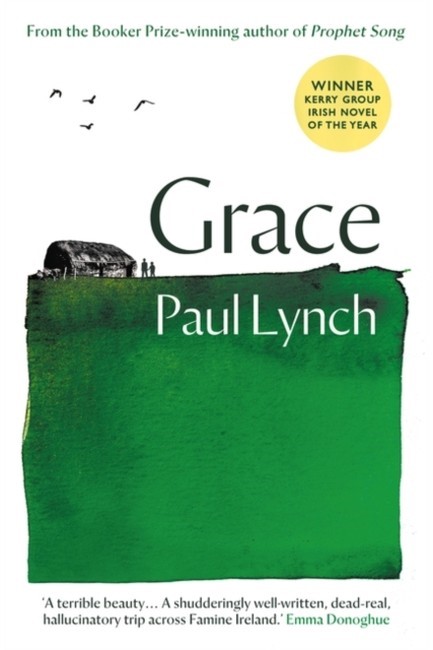 GRACE FROM THE BOOKER PRIZE-WINNING AUTHOR OF PROPHET SONG