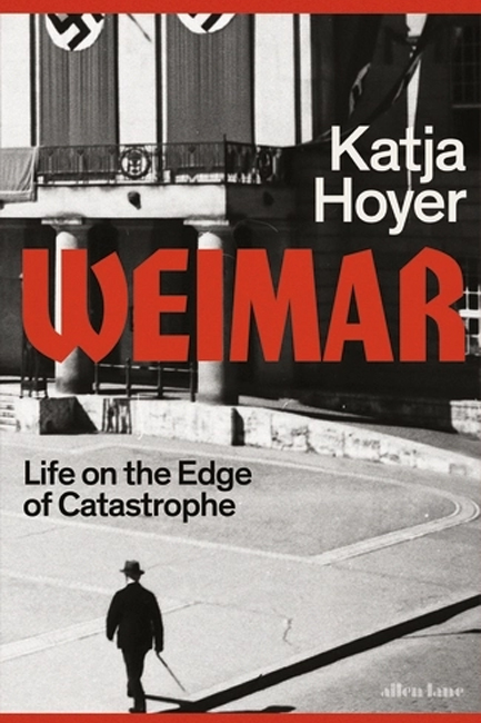 WEIMAR : LIFE ON THE EDGE OF CATASTROPHE