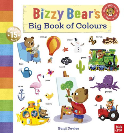 BIZZY BEAR'S BIG BOOK OF COLOURS