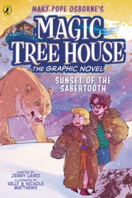 MAGIC TREE HOUSE: SUNSET OF THE SABERTOOTH