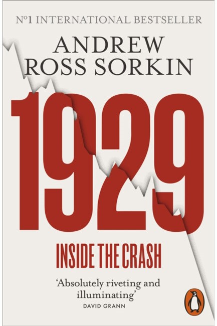 1929 : THE INSIDE STORY OF THE GREATEST CRASH IN WALL STREET HISTORY