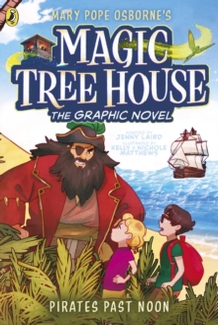 MAGIC TREE HOUSE: PIRATES PAST NOON