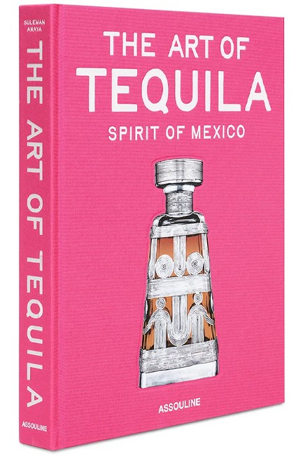 THE ART OF TEQUILA-SPIRIT OF MEXICO