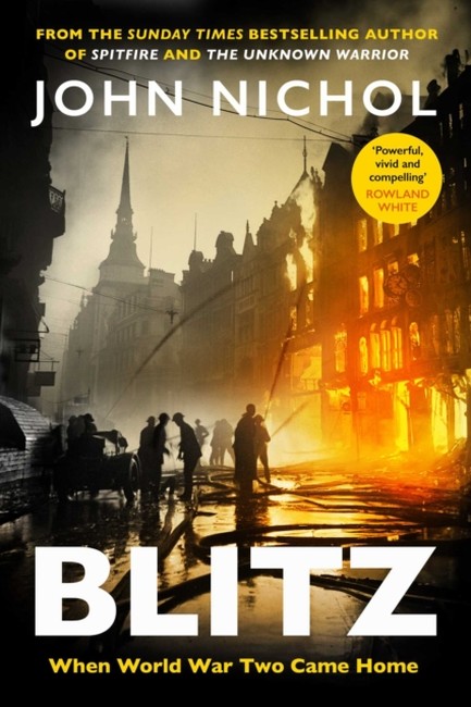BLITZ : WHEN WORLD WAR TWO CAME HOME HB