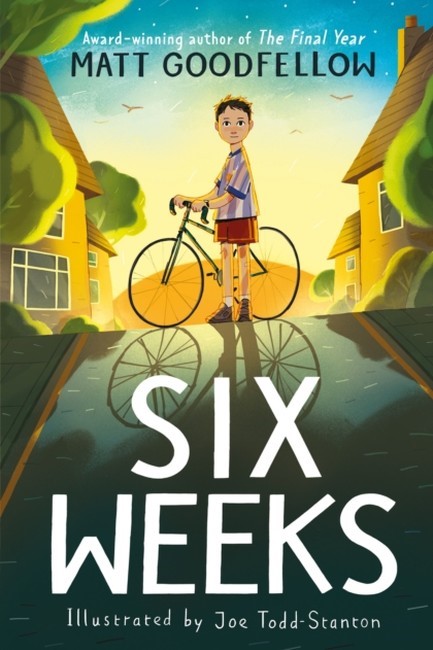 SIX WEEKS