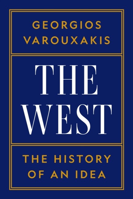 THE WEST : THE HISTORY OF AN IDEA