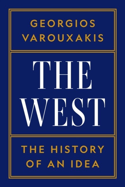 THE WEST : THE HISTORY OF AN IDEA