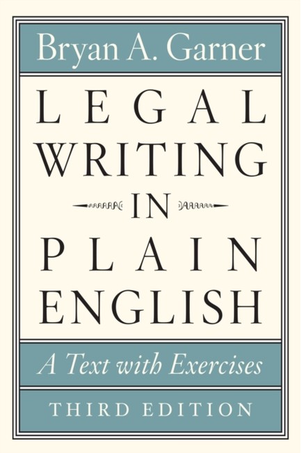 LEGAL WRITING IN PLAIN ENGLISH: A TEXT WITH EXERCISES